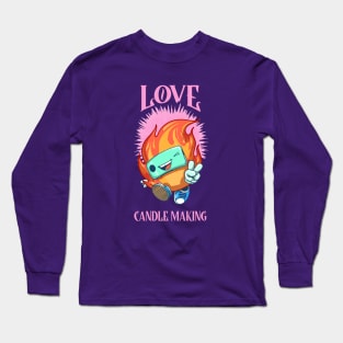 Love Candle Making Long Sleeve T-Shirt